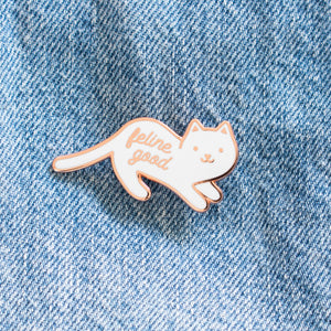 Feline Good Pin